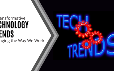 7 Transformative Technology Trends Changing the Way We Work
