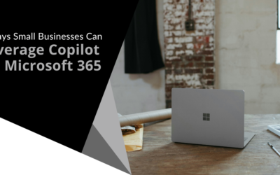 4 Ways Small Businesses Can Leverage Copilot for Microsoft 365